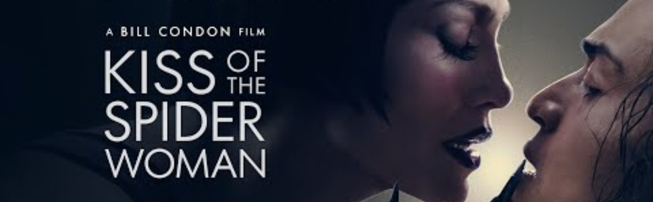 Kiss Of The Spide Woman (Trailer+Poster)